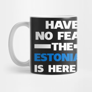 No Fear Estonian Is Here Estonia Mug